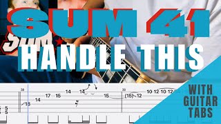 Sum 41- Handle This Cover (Guitar Tabs On Screen)
