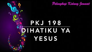 Download lagu PKJ 198 Di Hatiku, Ya Yesus (Speak To My Heart) - Pelengkap Kidung Jemaat mp3 Download lagu PKJ 198 Di Hatiku, Ya Yesus (Speak To My Heart) - Pelengkap Kidung Jemaat mp3