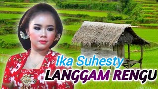 Download lagu Langgam Rengu IKA SUHESTI feat Dalang seno wargo laras mp3