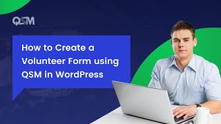 Best Way to Create Notable Volunteer Application Form on WordPress