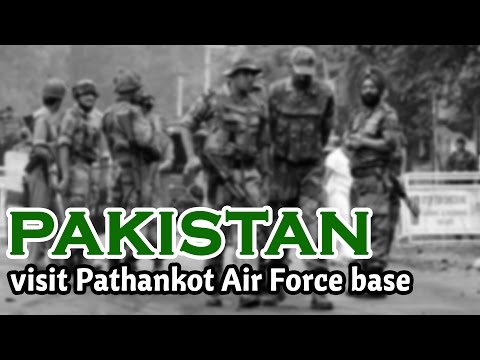 Pakistan JIT to visit Pathankot Air Force
