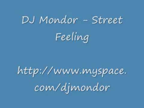 DJ Mondor - Street Feeling.wmv
