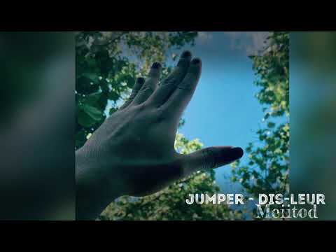 JUMPER - Dis-leur {Meiitod}