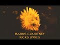 Barns Courtney - Kicks | Lyrics
