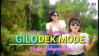 Download lagu LAGU MINANG 2025 || GILO DEK MODE || OCHA SHAPTRIASA mp3