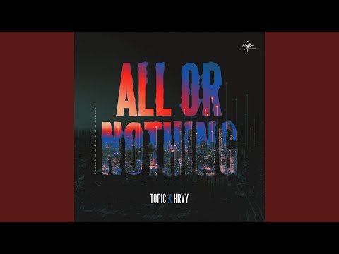 Video thumbnail for All Or Nothing