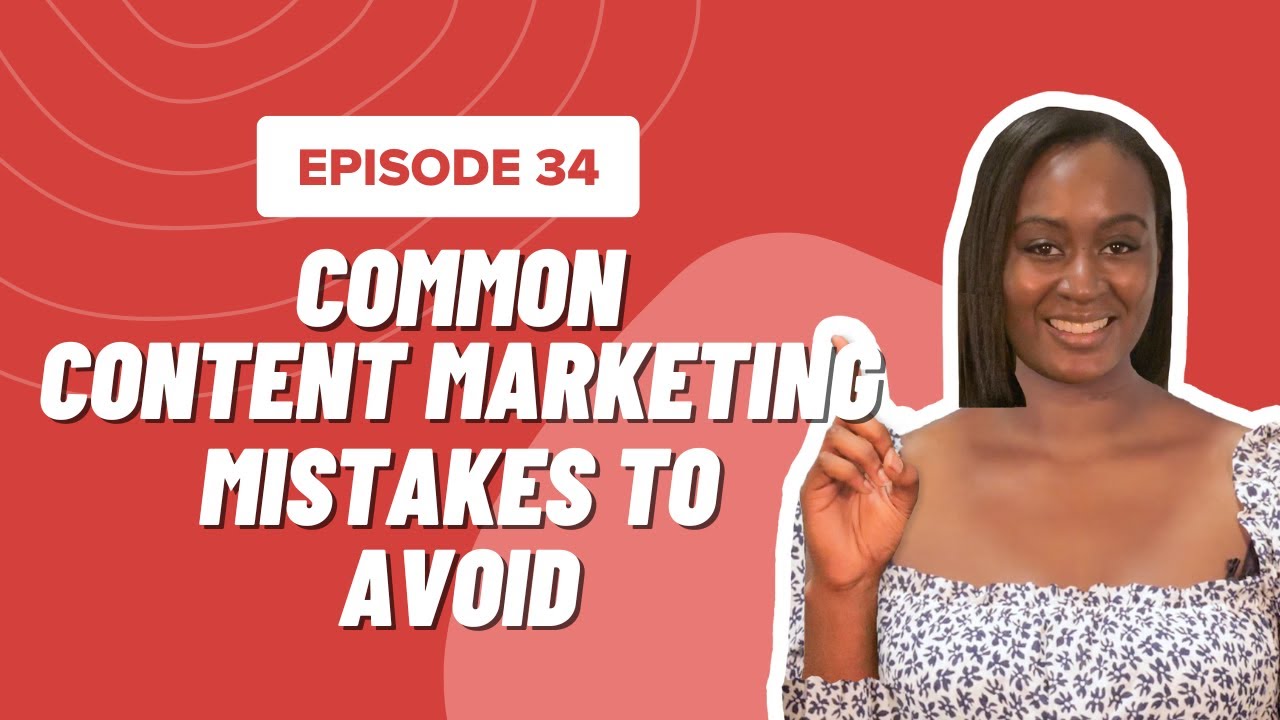 Common Content Marketing Mistakes