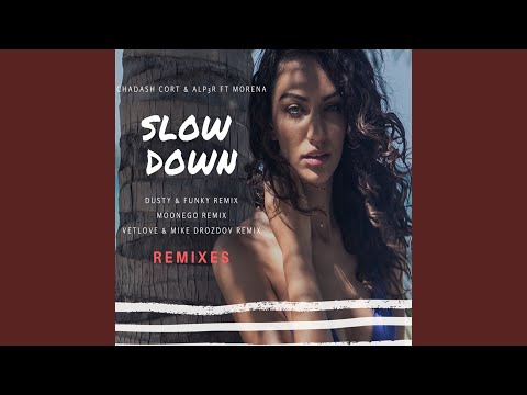 Slow Down (Dusty & Funky Remix)