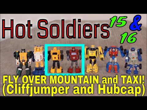Hot Soldiers 15/16 Fly Over Mountain (Cliffjumper) and Taxi (Hubcap) - GotBot True Review NUMBER 678