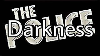 THE POLICE - Darkness (Lyric Video)