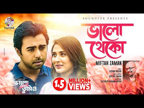 Bhalo Theko | Miftah Zaman | ভালো থেকো | Apurba | Mehazabien | Aryan | Music Video