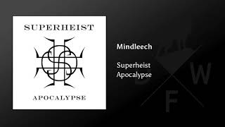 Superheist - Mindleech