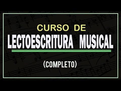 CURSO DE LECTURA Y ESCRITURA MUSICAL desde CERO (Completo)
