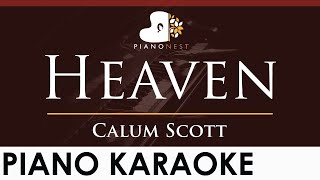 Download lagu Calum Scott - Heaven - HIGHER Key (Piano Karaoke Instrumental) mp3