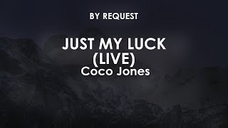Just My Luck (Live) | Coco Jones
