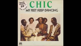 Chic  -  My Feet Keep Dancing