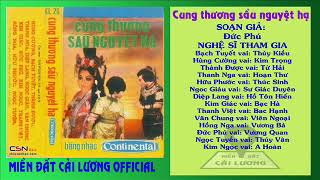 Cung thương sầu nguyệt hạ - Cải lương trước 1975 Audio 