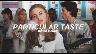 Shawn Mendes - Particular Taste (Traducida al español)