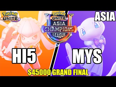 Hi5 vs MYS - $45000 GRAND FINAL Asia Champions League - Pokemon Unite Tournament