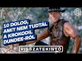 10 Dolog Amit Nem Tudtál A Krokodil Dundee Ról