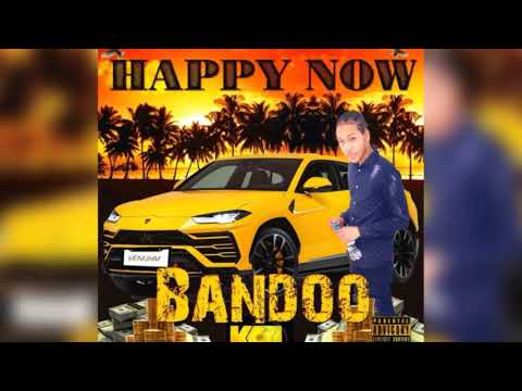 Bandoo - Happy Now - August 2019