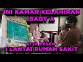 INI KAMAR KELAHIRAN BABY A ATTA PESAN 1 LANTAI RUMAH SAKIT
