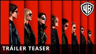 Ocean&#39;s 8 - 1º Tráiler Oficial  - Castellano HD