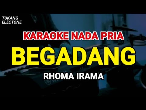 BEGADANG - Karaoke Nada Pria [ RHOMA IRAMA ]