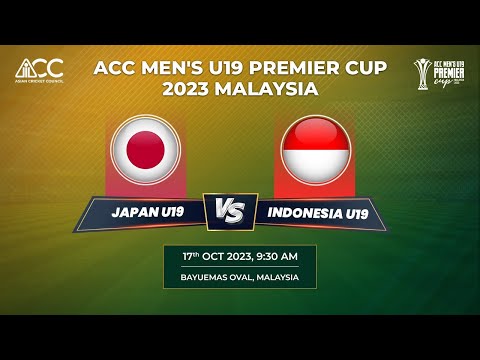 ACC MEN'S U-19 PREMIER CUP 2023 - JAPAN vs INDONESIA