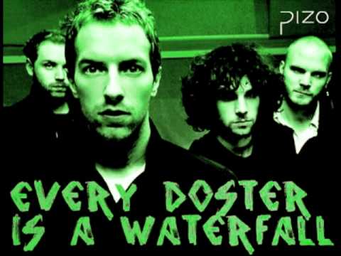 Every Doster is a Waterfall (Pizo Mashup)