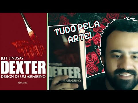 Dexter: Design de um Assassino | Livros #04
