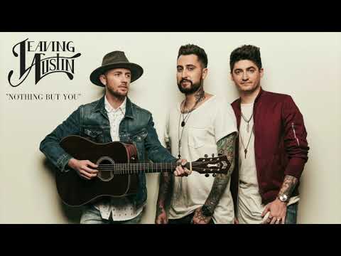 Leaving Austin - Nothing But You (Official Audio)