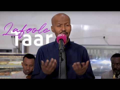 Heesta- Taar (Dhedigaba aduunbaa)  Maxamed Xasan Xuseen - Lafoole