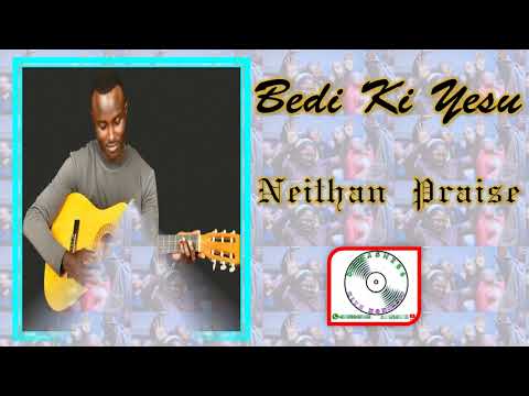 Bedi Ki Yesu - Neithan Praise