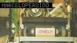 Marcelo Perdido - Lenhador