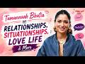 Tamannaah Bhatia Gets Real On Love Relationships Situationships ️ Mirchi Plus