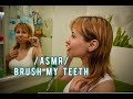 Brush Teeth ASMR