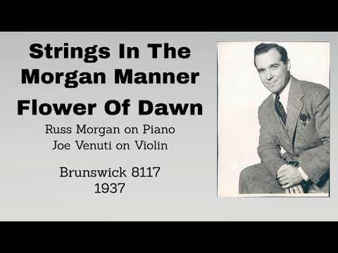 Strings In The Morgan Manner -  Flower of Dawn - 1938
