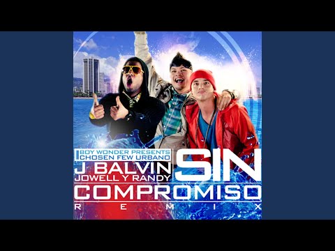 Sin Compromiso (feat. Jowell & Randy)