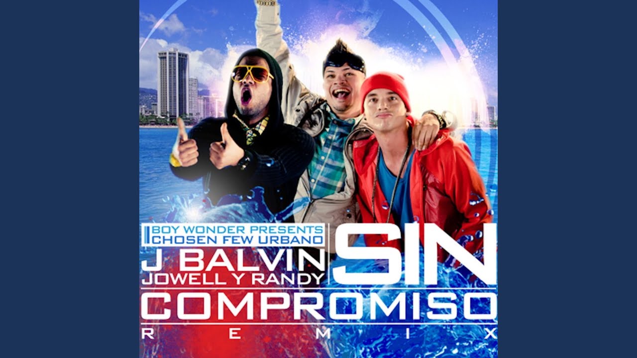 Sin Compromiso (feat. Jowell & Randy)