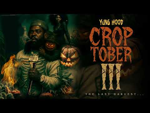 Yung Hood - Croptober (Official Audio)