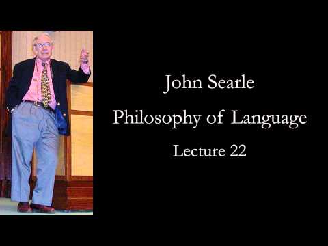 Searle: Philosophy of Language, lecture 22
