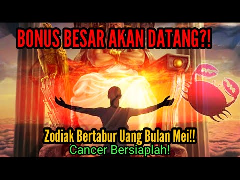 BONUS BESAR MENUNGGU!! 3 ZODIAK  BERTABUR UANG DI MEI, CANCER LANCAT JAYA! #mei2022