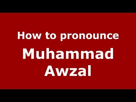 How to pronounce Muhammad Awzal (Arabic/Morocco) - PronounceNames.com