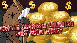 Castle Crashers How to Get Gold Money Fast