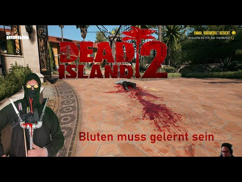 Dead Island 2 Lets Play - Bluten muss gelernt sein - Der Noob am Start - Deutsch PC #02 4K Uncut