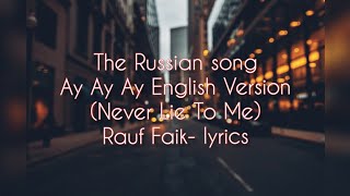 Never Lie To Me (AeTCTBO) Russion Song Ay Ay Ay (E