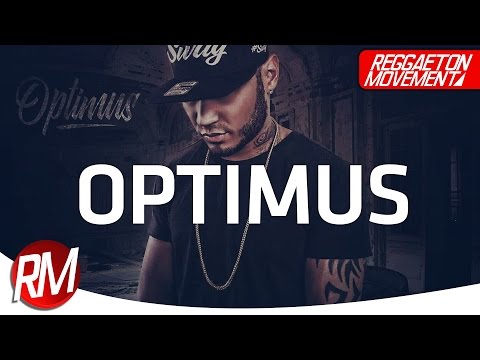 Optimus Ft. Elio Mafiaboy - Llego Ella | REGGAETON 2017