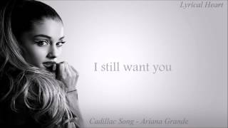 Ariana Grande - Cadillac Song [Lyrics]