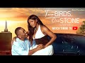 TWO BIRDS ONE STONE TIMINI EGBUSON ️MIWA OLORUNFEMI ️ OSEREME INEGBENEBOR 2025 ROMANTIC MOVIE �